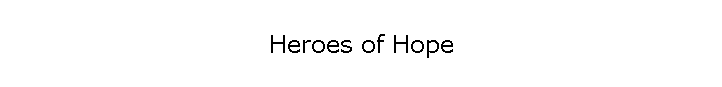 Heroes of Hope